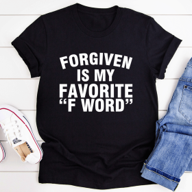 Forgiven Is My Favorite F Word T-Shirt (Color: BLACK HEATHER, size: L)
